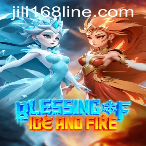 Discover the Magic of 'BlessingofIceandFire' in the World of JiLi168.COM